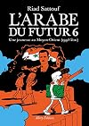 L'Arabe du futur - Volume 6