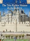 the tres riches heures du duc du berry - en: THE GLORY OF THE MEDIAVEL BOOK (HISTOIRE DE L'ART)
