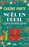 Noël en péril à Santa-Les-Deux-Sapins