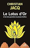 (LV)Le lotus d'or et les trois pyramides du pharaon Snéfrou