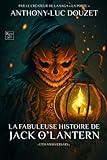 La Fabuleuse Histoire De Jack O' Lantern
