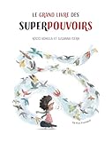 Le Grand Livre Des Superpouvoirs