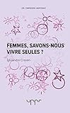 Femmes, Savons Nous Vivre Seules 