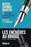 Les Ench%C3%A8res Au Bridge : Tome 2, Le Syst%C3%A8me D'enseignement Fran%C3%A7ais Expliqu%C3%A9 Et Comment%C3%A9