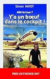 Allo La Tour Y A Un Boeuf Dans Le Cockpit 