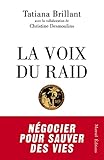 La Voix Du Raid Ngocier Pour Sauver Des Vies