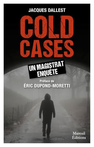 Cold Cases Un Magistrat Enqu&ecirc;te Jacques Dallest