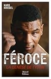 Féroce, la genèse de Tyson