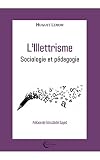 L’Illettrisme : sociologie et pédagogie
