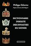Dictionaire Insolite Des Dynasties Du Monde