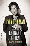 I'm Your Man: La Vie De Leonard Cohen