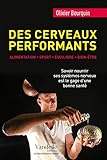 Des Cerveaux Performants: Alimentation, Sport, %C3%A9quilibre, Bien %C3%AAtre