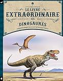 Le Livre Extraordinaire Des Dinosaures