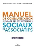 Manuel De Communication %C3%A0 L'usage Des Entrepreneurs Sociaux Et Associatifs