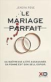 Le mariage parfait