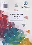Etudes De Cas Bts Tpl : Tome 1