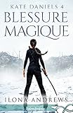 Blessure Magique: Kate Daniels, T4
