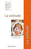 Ce Que Dit La Bible Sur La Solitude