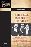 Le Recyclage Des Criminels Jeunesturcs