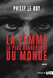 La femme la plus dangereuse du monde