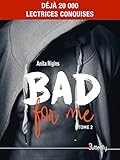 Bad For Me : Tome 2