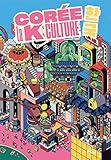 Corée, la K culture