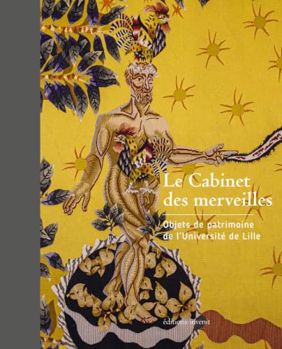 Le cabinet des merveilles - Objets de patrimoine de l'Univer