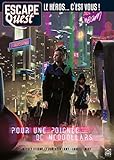 Escape Quest T05 Pour Une Poigne De Neodollars
