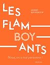 Les Flamboyants: Nous, on a tué personne !