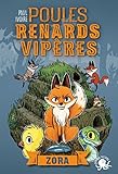 Poules, Renards, Vip%C3%A8res   Zora (t2) (2)