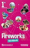 Anglais 1re Fireworks : Workbook