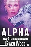 Alpha   Le Sommeil Des Damn%C3%A9s   Tome 4