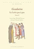 Gradatim : le latin pas à pas; tome II