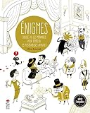 Enigmes, Creuse Toi Les M%C3%A9ninges Pour D%C3%A9m%C3%AAler 25 Myst%C3%A9rieuses Affaires