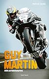 Guy Martin Mon Autobiographie