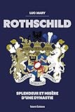 Rothschild, splendeur et misère d'une dynastie