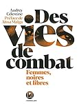 Des vies de combat