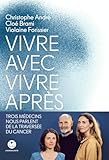 Vivre avec, vivre après