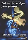 Cahier De Musique Pour Guitare   Standard Et Tablatures