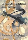 Cahier De Partitions Pour Guitare   Standard Et Tablatures