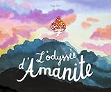 L'odyssée d'Amanite
