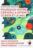 Pourquoi notre cerveau a inventé le bien et le mal