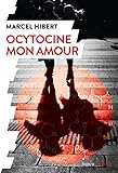 Ocytocine mon amour