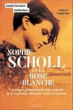 Sophie Scholl et la Rose blanche