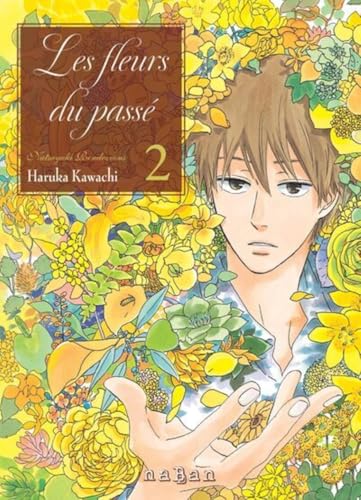Les fleurs du passé - Natsuyuki Rendezvous T2 - Tome 2Haruka