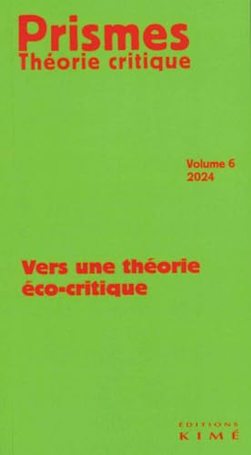 Prismes. Théorie critique n°6 - Ecologie et éco-critique Jea