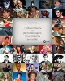 Dictionnaire des personnages du cinéma mondial