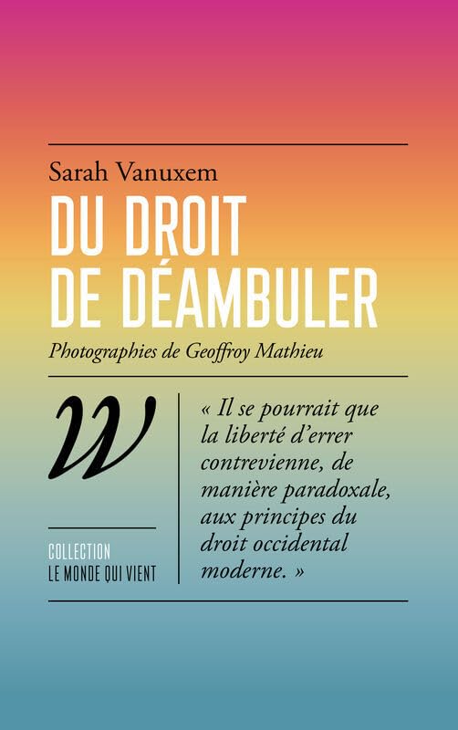 Du droit de déambuler - Sarah Vanuxem