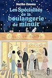 Les sp&eacute;cialit&eacute;s de la boulangerie de minuit