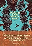 Quarante jours dans la jungle